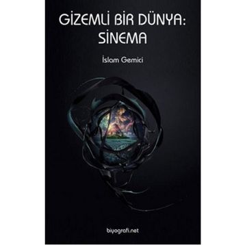 GIZEMLI BIR DÜNYA: SINEMA - İSLAM GEMICI