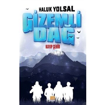 Gizemli Dağ - Haluk Yolsal