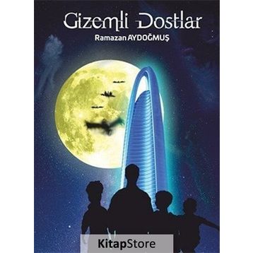 Gizemli Dostlar / Ramazan Aydoğmuş