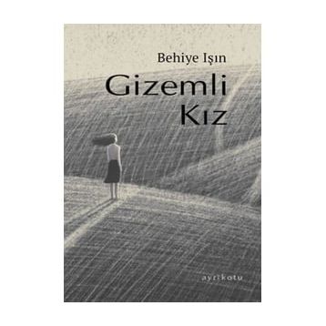 Gizemli Kız - Behiye Işın
