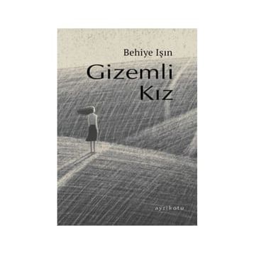 Gizemli Kız - Behiye Işın