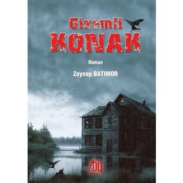 Gizemli Konak - Zeynep Güner Batımor