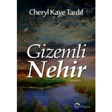 GIZEMLI NEHIR - CHERYL KAYE TARDIF