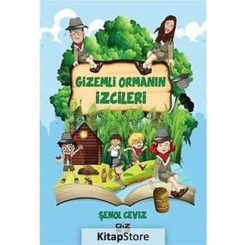 Gizemli Ormanın İzcileri - Şenol Ceviz