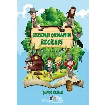 Gizemli Ormanın İzcileri - Şenol Ceviz