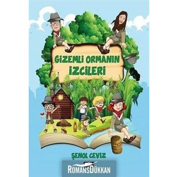 Gizemli Ormanın İzcileri - Şenol Ceviz