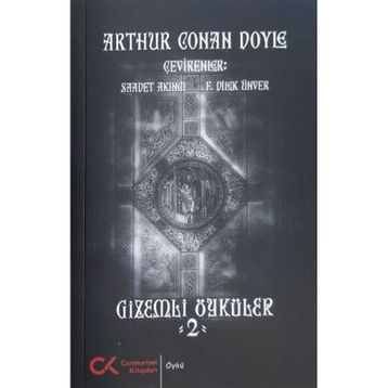 Gizemli Öyküler 2 Sir Arthur Conan Doyle Cumhuriyet Kitapları