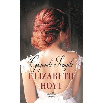 Gizemli Sevgili - Elizabeth Hoyt