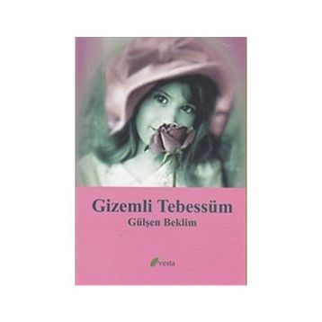 GIZEMLI TEBESSÜM - GÜLŞEN BEKLIM