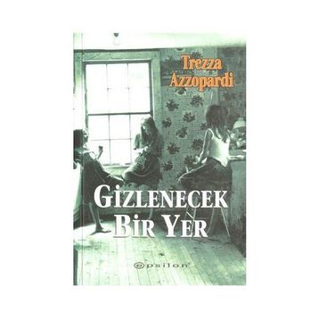 GIZLENEN BIR YER - TREZZA AZZOPARDI