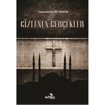 Gizlenen Gerçekler - Cemalettin Aytemür