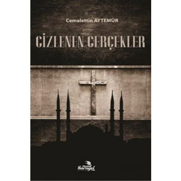 Gizlenen Gerçekler - Cemalettin Aytemür