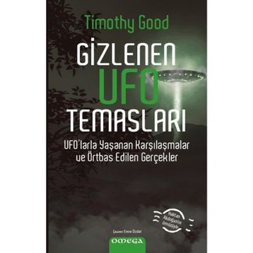 Gizlenen Ufo Temasları - Timothy Good