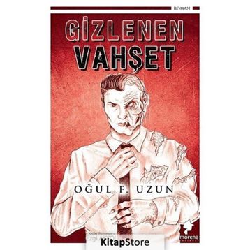 Gizlenen Vahşet - Oğul F. Uzun
