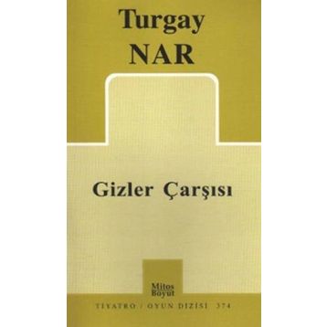 Gizler Çarşısı - Turgay Nar