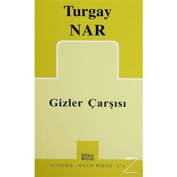 Gizler Çarşısı - Turgay Nar