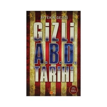 GIZLI A.B.D TARIHI - AYTEKIN GEZICI