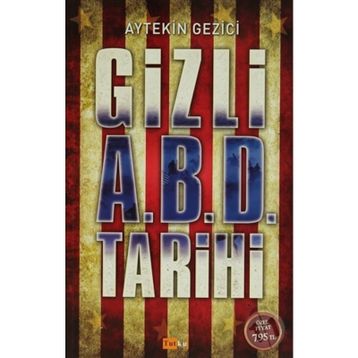 GIZLI A.B.D TARIHI - AYTEKIN GEZICI