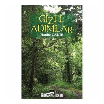 Gizli Adımlar - Hanife Çakır