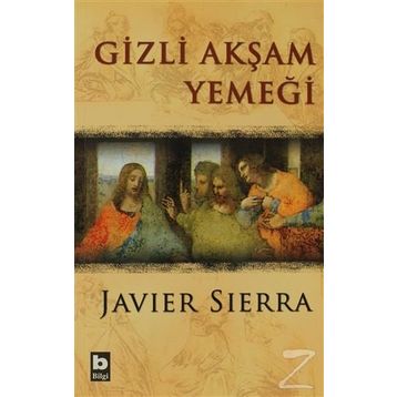 Gizli Akşam Yemeği - Javier Sierra