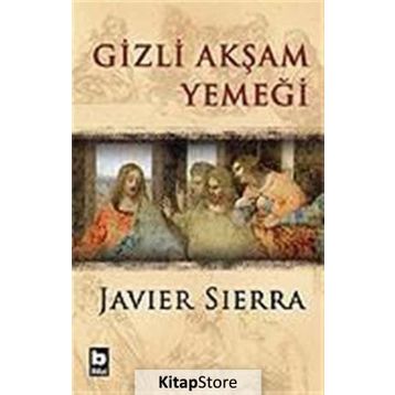 Gizli Akşam Yemeği - Javier Sierra