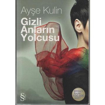 Gizli Anların Yolcusu - Ayşe Kulin