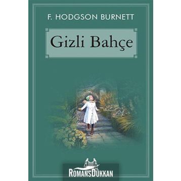 Gizli Bahçe - Frances Hodgson Burnett