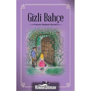 Gizli Bahçe - Frances Hudgson Burnett