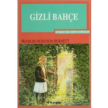 Gizli Bahçe - Frances Hudgson Burnett