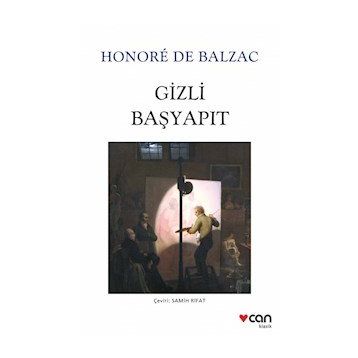 Gizli Başyapıt - Honore de Balzac