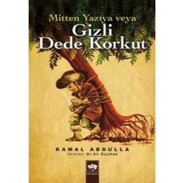 GIZLI DEDE KORKUT - KEMAL ABDULLAH