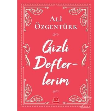 Gizli Defterlerim - Ali Özgentürk