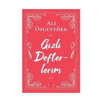 Gizli Defterlerim - Ali Özgentürk