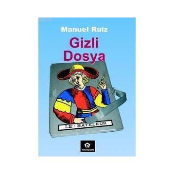 GIZLI DOSYA - MANUEL RUIZ