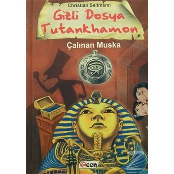 Gizli Dosya Tutankhamon - Çalınan Muska - Christian Seltmann