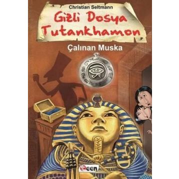 Gizli Dosya Tutankhamon - Çalınan Muska - Christian Seltmann