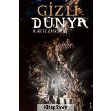 Gizli Dünya - H. Mete Erinsel