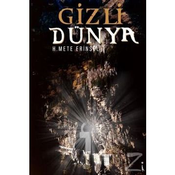 Gizli Dünya - H. Mete Erinsel