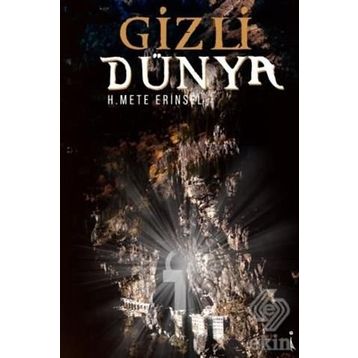 Gizli Dünya - H. Mete Erinsel