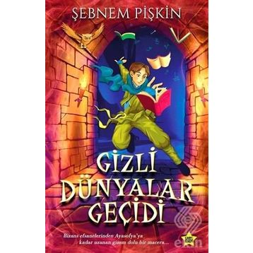 Gizli Dünyalar Geçidi - Şebnem Pişkin