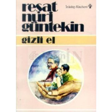 GIZLI EL - REŞAT NURI GÜNTEKİN