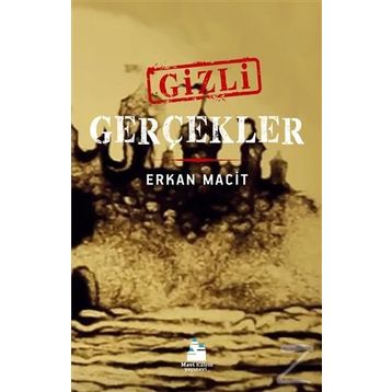 Gizli Gerçekler - Erkan Maci