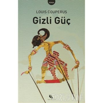 GIZLI GÜÇ - LOUIS COUPERUS