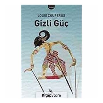 GIZLI GÜÇ - LOUIS COUPERUS