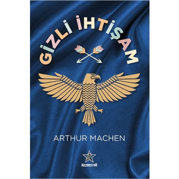 Gizli İhtişam - Arthur Machen