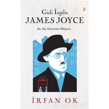 Gizli İngiliz James Joyce - İrfan Ok
