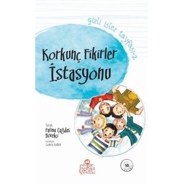 Gizli İşler Tayfası 2 Korkunç Fikirler İstasyonu - Fatma Çağdaş Börekçi