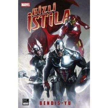 GIZLI İSTİLA - BRIAN MICHAEL BENDIS, LEINIL YU