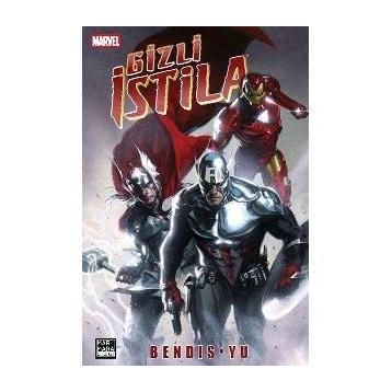 GIZLI İSTİLA - BRIAN MICHAEL BENDIS, LEINIL YU