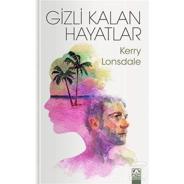 Gizli Kalan Hayatlar - Kerry Lonsdale